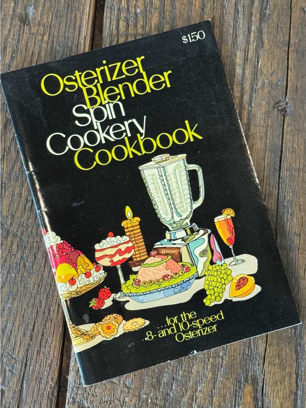 Vintage Osterizer Blender Spin Cookery Cookbook - 1972 Oster Corp